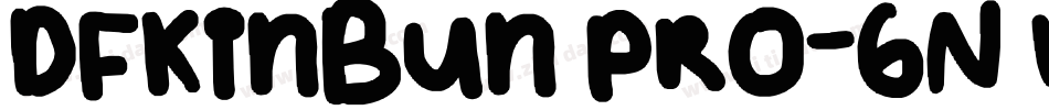 DFKinBun Pro-6N W3字体转换
